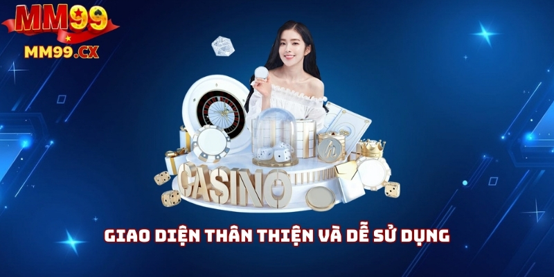 Đăng ký MM99 nhận ngay 88K – Hướng dẫn chi tiết 2025 1 Giao diện thân thiện và dễ sử dụng