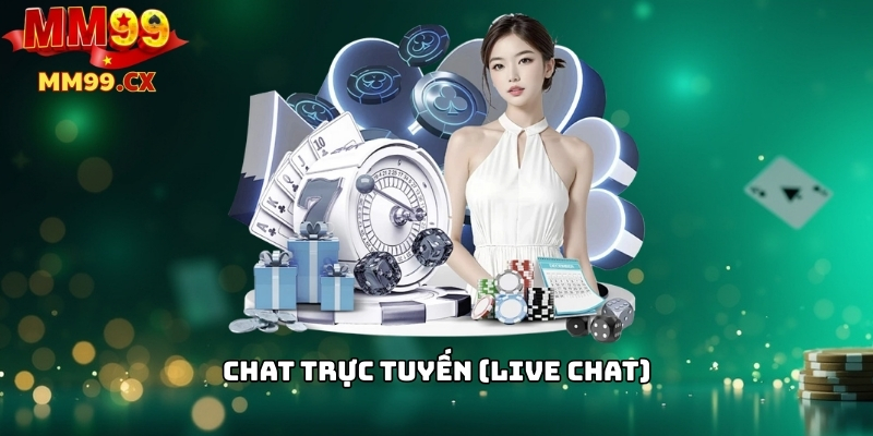 Hỗ trợ khách hàng mm99: Liên hệ nhanh chóng 24/7 1 Chat trực tuyến (Live Chat)