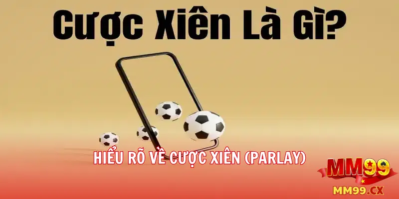 Chiến lược đặt cược xiên tại mm99 hiệu quả cho dân cá độ 2 Chiến Lược Quản Lý Xiên Nhiều Trận