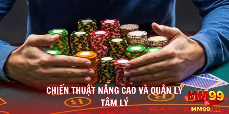 Luật chơi Baccarat tại mm99 và chiến thuật nâng cao 2 Chiến thuật nâng cao và quản lý tâm lý